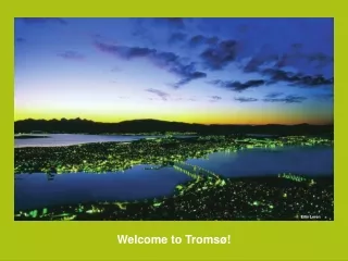 Welcome  to Tromsø!