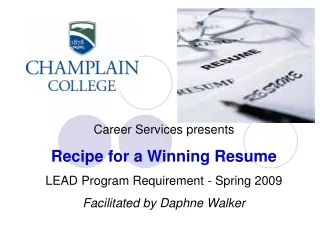 Career Services presents Recipe for a Winning Resume LEAD Program Requirement - Spring 2009