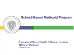 Maximizing School-Based Medicaid Reimbursement Program - slide 1