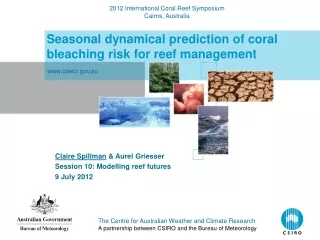 Seasonal dynamical prediction of coral bleaching risk for reef management
