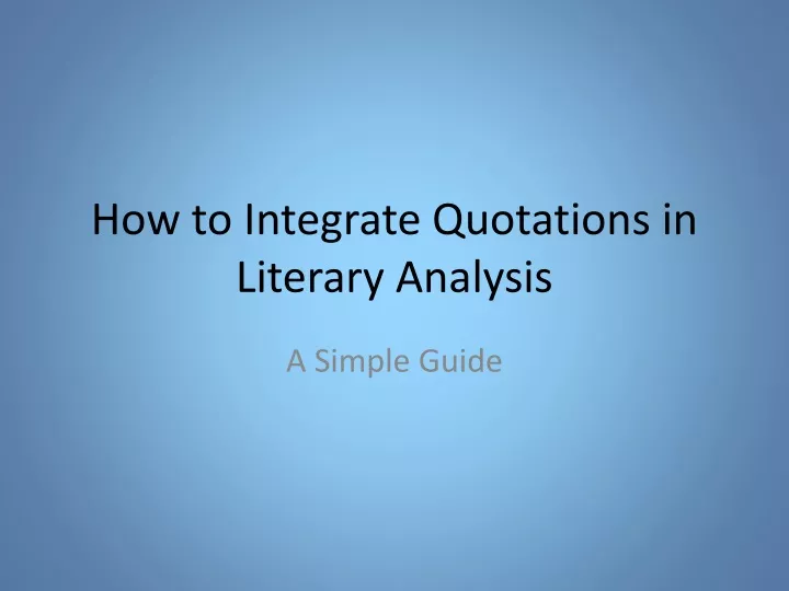 how to integrate quotations in literary analysis