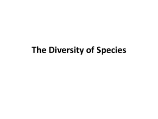 The Diversity of Species