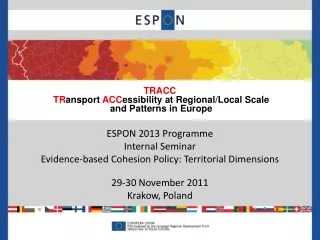 TRACC TR ansport  ACC essibility at Regional/Local Scale and Patterns in Europe