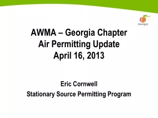 AWMA – Georgia Chapter Air Permitting Update April 16, 2013