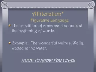 Alliteration*