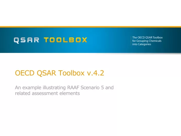 oecd qsar toolbox v 4 2 an example illustrating raaf s cenario 5 and related assessment elements