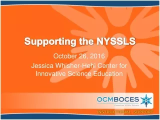 Supporting the NYSSLS
