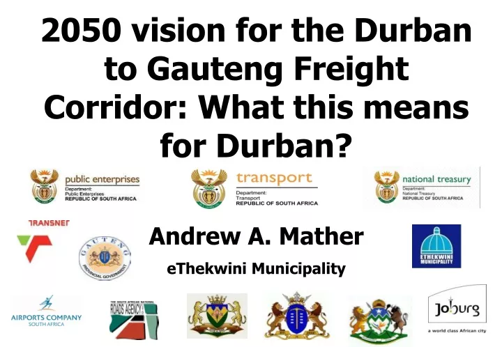 2050 vision for the durban to gauteng freight