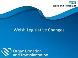 Welsh Legislative Changes