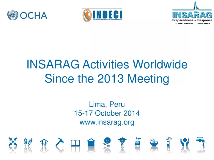 insarag activities worldwide since the 2013