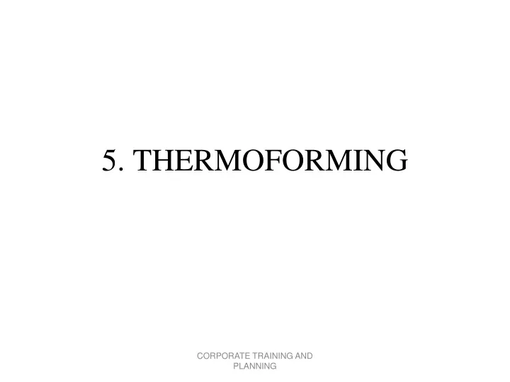 5 thermoforming