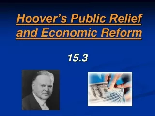 Hoover’s Public Relief and Economic Reform