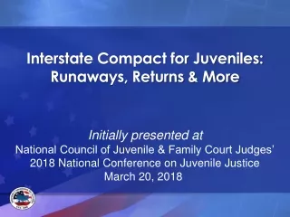 Interstate Compact for Juveniles: Runaways, Returns &amp; More