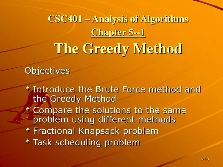 csc401 analysis of algorithms chapter 5 1 the greedy method