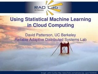 Using Statistical Machine Learning  in Cloud Computing
