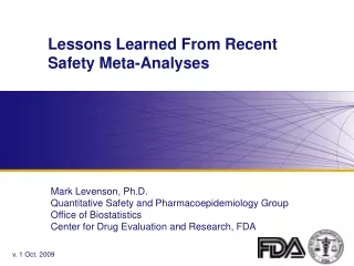 Lessons Learned From Recent Safety Meta-Analyses