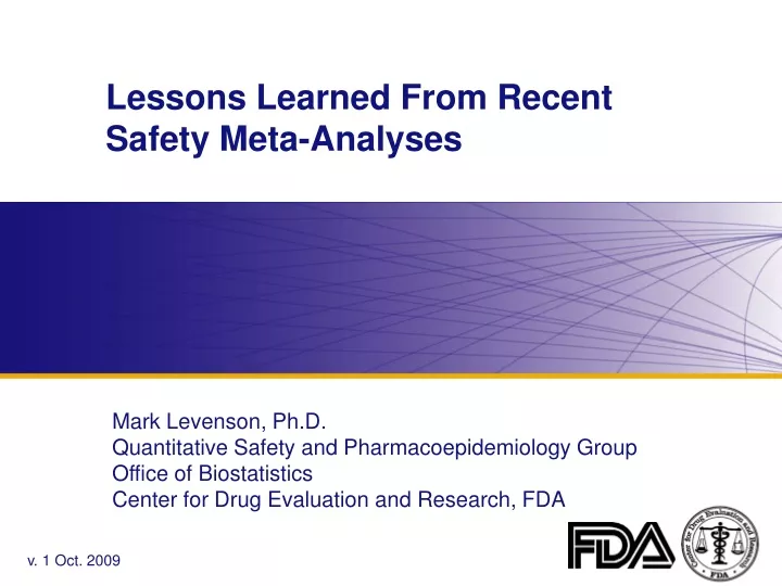 lessons learned from recent safety meta analyses
