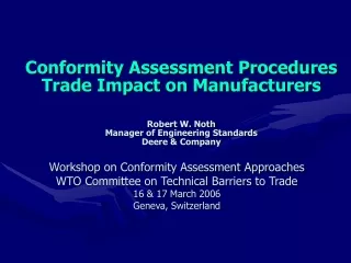 Workshop on Conformity Assessment Approaches WTO Committee on Technical Barriers to Trade