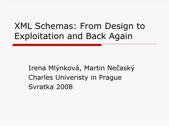 xml schemas from design to exploitation and back again