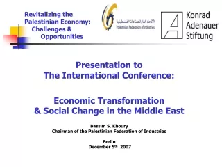 Presentation to  The International Conference: Economic Transformation
