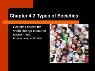 Chapter 4.3 Types of Societies