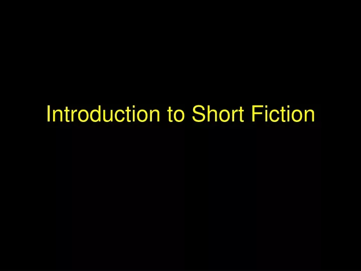 introduction to short fiction