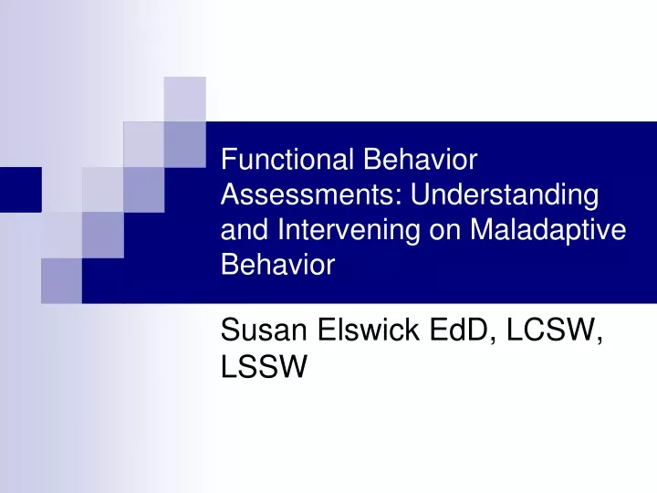 functional behavior assessments understanding and intervening on maladaptive behavior