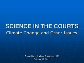 SCIENCE IN THE COURTS