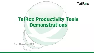 TaiRox Productivity Tools Demonstrations