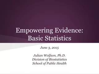 Empowering Evidence: Basic Statistics