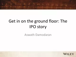 Get in on the ground floor: The IPO story