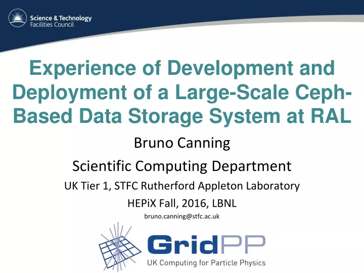 experience of development and deployment of a large scale ceph based data storage system at ral