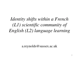 Identity shifts within a French (L1) scientific community of  English (L2) language learning