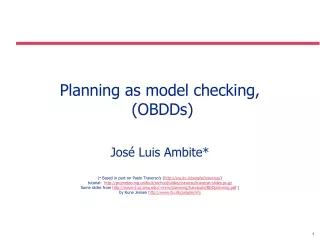 Planning as model checking,   (OBDDs)