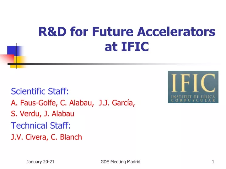 r d for future accelerators at ific