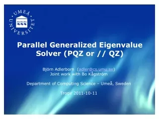 Parallel Generalized Eigenvalue Solver (PQZ or // QZ)