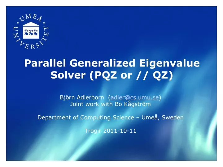 parallel generalized eigenvalue solver pqz or qz