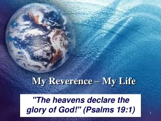 My Reverence – My Life