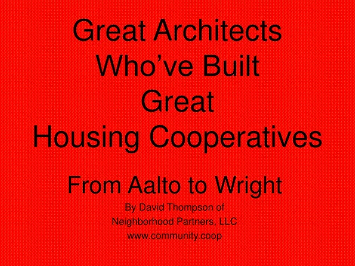 great architects who ve built great housing cooperatives