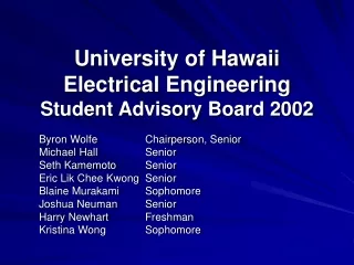 University of Hawaii Electrical Engineering  Student Advisory Board 2002