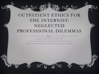 Outpatient Ethics for the Internist: Neglected Professional Dilemmas
