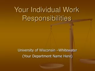 Your Individual Work Responsibilities