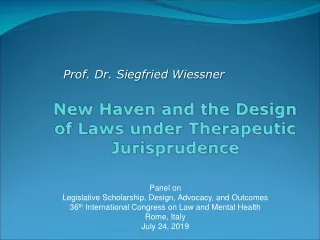New Haven and the Design of Laws under Therapeutic Jurisprudence