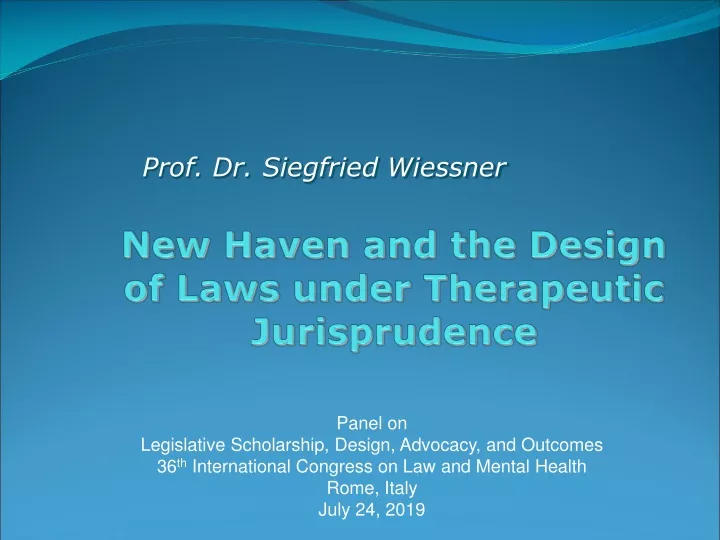 new haven and the design of laws under therapeutic jurisprudence