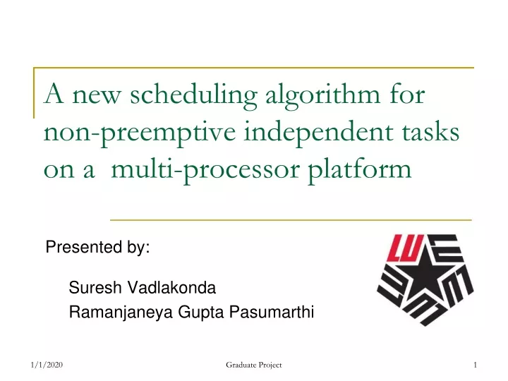 a new scheduling algorithm for non preemptive independent tasks on a multi processor platform