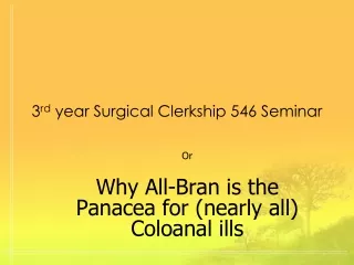3 rd  year Surgical Clerkship 546 Seminar