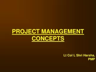 PROJECT MANAGEMENT CONCEPTS