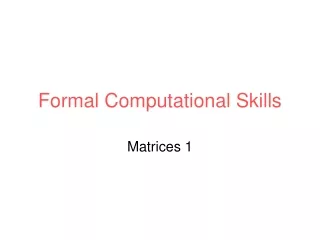 Formal Computational Skills