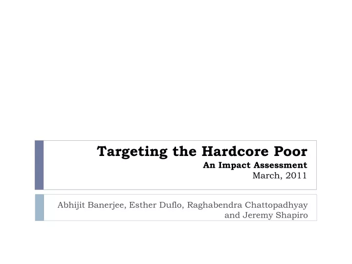 targeting the hardcore poor an impact assessment march 2011