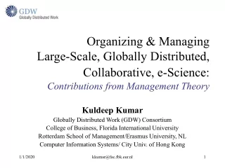 Kuldeep Kumar Globally Distributed Work (GDW) Consortium